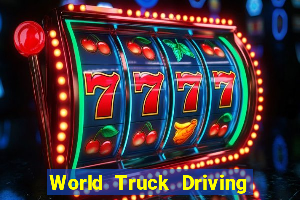 World Truck Driving Simulator Dinheiro Infinito tudo desbloqueado 2024